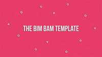 The Bim Bam Template 16039109