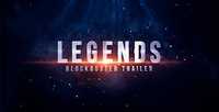 Legends Blockbuster Trailer 19722851