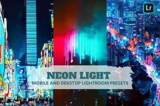 Neon Light Lightroom Presets Dekstop and Mobile