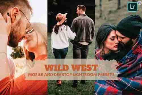 Wild West Lightroom Presets Dekstop and Mobile