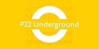 P22 Underground