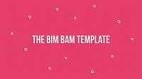 The Bim Bam Template - Project for After Effects