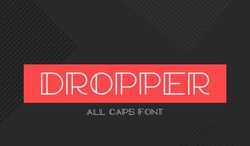 Dropper Font
