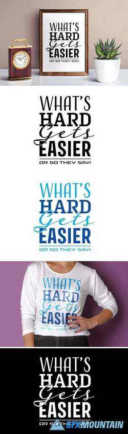 What’s Hard Gets Easier