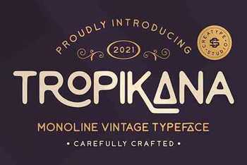 Tropikana Monoline Vintage Typeface