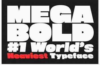 Megabold: World's Heaviest Typeface
