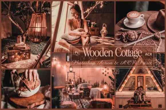 12 Wooden Cottage Photoshop Actions And ACR Presets, Moody