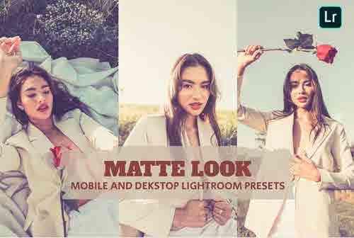 Matte Look Lightroom Presets Dekstop and Mobile