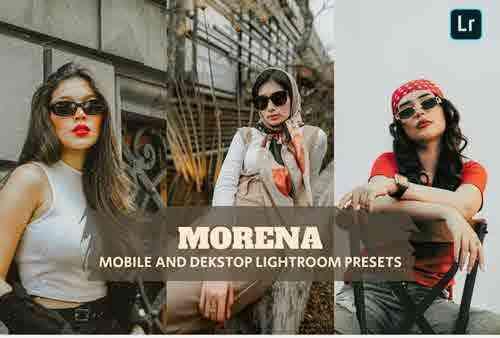 Morena Lightroom Presets Dekstop and Mobile