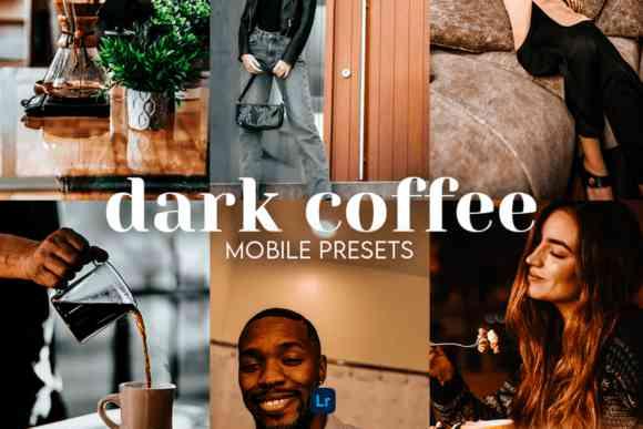 Dark Coffee Lightroom Presets