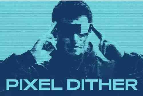 Pixel Dither Photo Effect