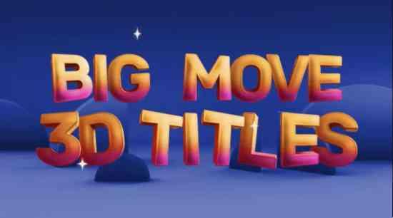 Big Move 3D Titles
